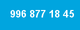 996 877 18 45 996 877 18 45